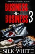 Business Is Business 3