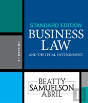 Business Law And The Legal Environment, Standard Edition