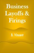Business Layoffs & Firings