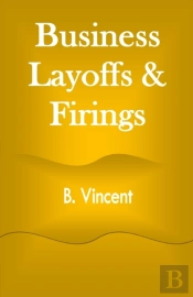 Business Layoffs & Firings