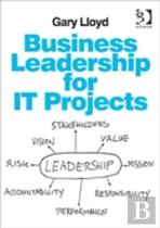 Business Leadership For It Projects
