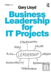 Business Leadership For It Projects