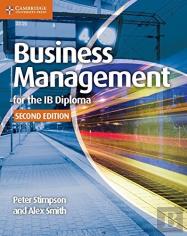Business Management For The Ib Diploma Coursebook