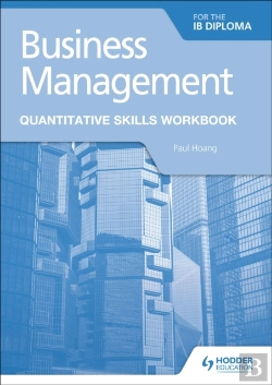 Bertrand.pt - Business Management For The Ib Diploma Quantitative Skills Workbook