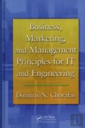 Business, Marketing, And Management Principles For It And Engineering