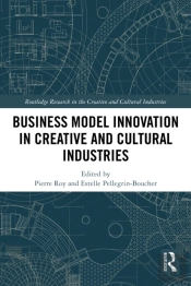 Business Model Innovation In Creative And Cultural Industries