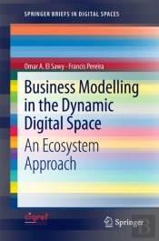 Business Modelling In The Dynamic Digital Space