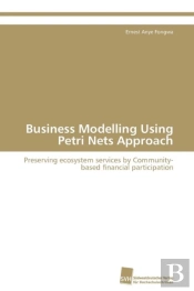 Business Modelling Using Petri Nets Approach