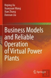 Business Models And Reliable Operation Of Virtual Power Plants