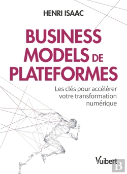 Bertrand.pt - Business Models De Plateformes ; Les Clés Pour Accélérer Votre Transformation Numérique