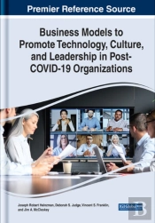 Business Models To Promote Technology, Culture, And Leadership In Post-Covid-19 Organizations