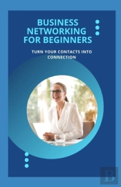 Business Networking For Beginners
