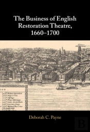 Business Of English Restoration Theatre, 1660-1700
