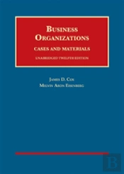 Business Organizations, Cases And Materials, Unabridged