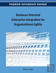 Business-Oriented Enterprise Integration For Organizational Agility