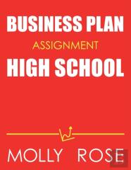 Business Plan Assignment High School