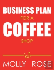 Business Plan For A Coffee Shop