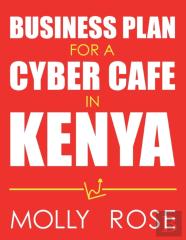 Business Plan For A Cyber Cafe In Kenya