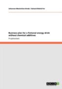 Business Plan For A Fictional Energy Drink Without Chemical Additives