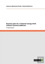 Business Plan For A Fictional Energy Drink Without Chemical Additives