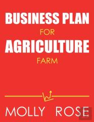 Business Plan For Agriculture Farm
