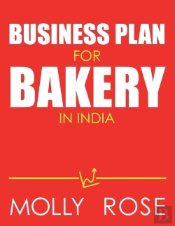 Bertrand.pt - Business Plan For Bakery In India