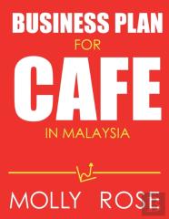 Business Plan For Cafe In Malaysia
