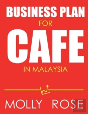 Business Plan For Cafe In Malaysia
