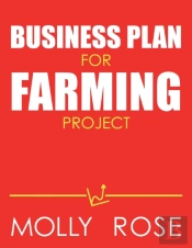 Business Plan For Farming Project