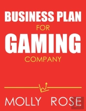Business Plan For Gaming Company