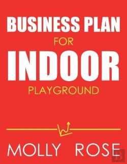 Bertrand.pt - Business Plan For Indoor Playground