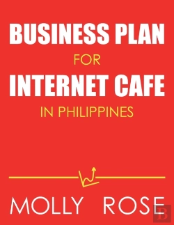 Bertrand.pt - Business Plan For Internet Cafe In Philippines