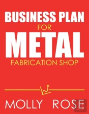 Business Plan For Metal Fabrication Shop