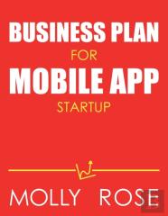 Business Plan For Mobile App Startup