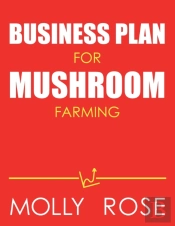 Business Plan For Mushroom Farming