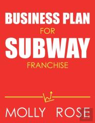 Business Plan For Subway Franchise