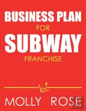 Business Plan For Subway Franchise