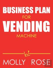 Business Plan For Vending Machine
