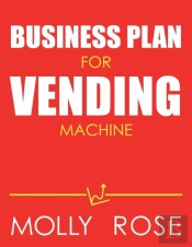 Business Plan For Vending Machine