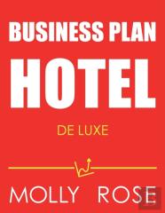 Business Plan Hotel De Luxe