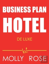 Business Plan Hotel De Luxe