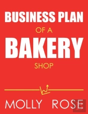 Business Plan Of A Bakery Shop