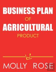 Business Plan Of Agricultural Product