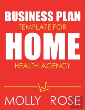 Business Plan Template For Home Health Agency