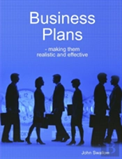 Business Plans - Making Them Realistic And Effective