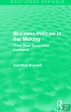 Bertrand.pt - Business Policies In The Making (Routledge Revivals)