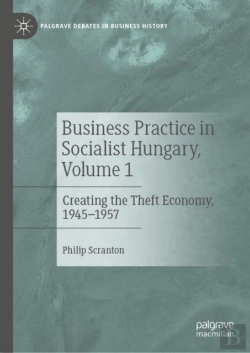 Bertrand.pt - Business Practice In Socialist Hungary, Volume 1