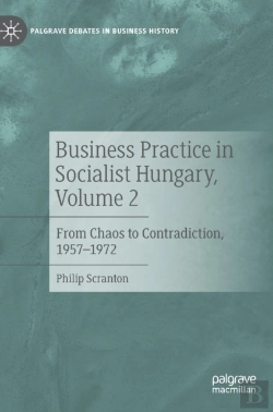 Bertrand.pt - Business Practice In Socialist Hungary, Volume 2