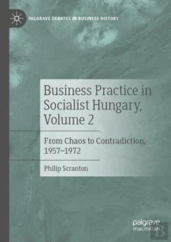 Bertrand.pt - Business Practice In Socialist Hungary, Volume 2