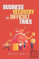 Business Recovery In Difficult Times